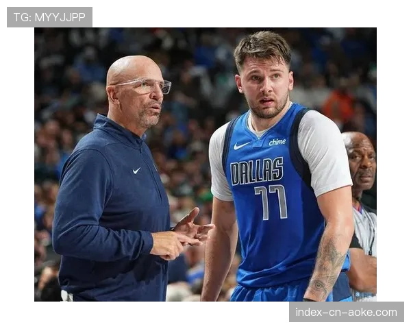 基德接受采访：谈论东契奇领导力的成长与球队防守沟通